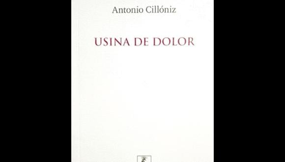 "Usina de dolor" - Antonio Cillóniz. (Foto: Difusión)