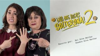 Protagonistas de “No me digas solterona 2” tuvieron su primera lectura de guión y se preparan para iniciar el rodaje