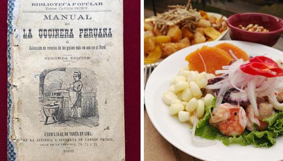 Arriba, el “Manual de la cocinera peruana”, publicado en 1893. Ha pasado más de un siglo, pero muchas de las recetas que se encuentran entre sus páginas todavía forman parte del menú semanal de millones de peruanos.