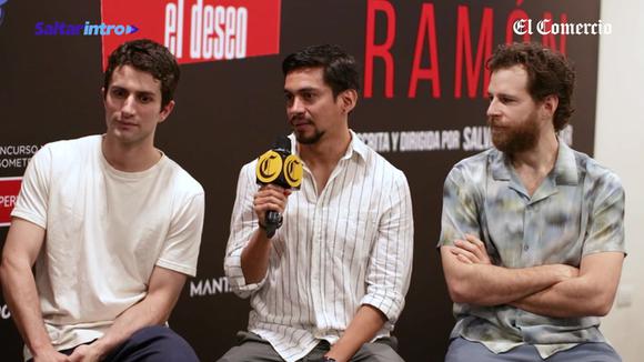 Actores de "Ramón" explican sus roles en la película de Salvador Del Solar
