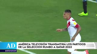 América TV transmitirá los partidos de visita de la selección peruana de las Eliminatorias rumbo a Qatar 2022