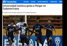 Melgar vs. Universidad Católica: así reaccionaron los medios ecuatorianos tras goleada al 'Dominó' | FOTOS