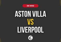Liverpool vs. Aston Villa en vivo, Premier League: horario del partido, canal que transmite y dónde ver transmisión