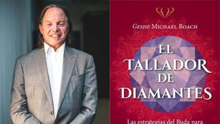Michael Roach, autor de El Tallador de Diamantes, llegará a Perú para charla magistral