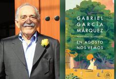 ‘En agosto nos vemos’, novela póstuma de Gabriel García Márquez, será publicada en marzo