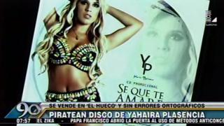 Yahaira Plasencia: piratean su disco y lo venden a dos soles