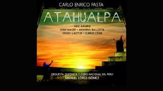Atahualpa: Universal lanza la primera ópera con motivo peruano