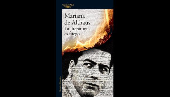 "La literatura es fuego" - Mariana de Althaus. (Foto: Difusión)