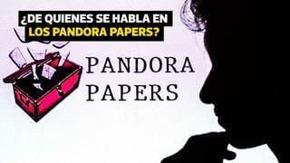 La pregunta del día: ¿quiénes son los personajes mencionados en los Pandora Papers?