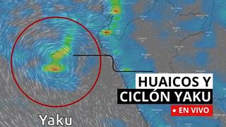 Ciclón Yaku: ver las últimas noticias del lunes 20 de marzo