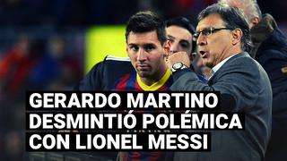 Gerardo Martino desmintió polémica frase sobre Lionel Messi
